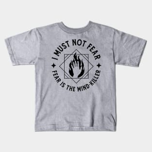 I must not fear II Kids T-Shirt